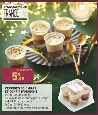 Intermarché Verrines foie gras et confit d'oignons offre
