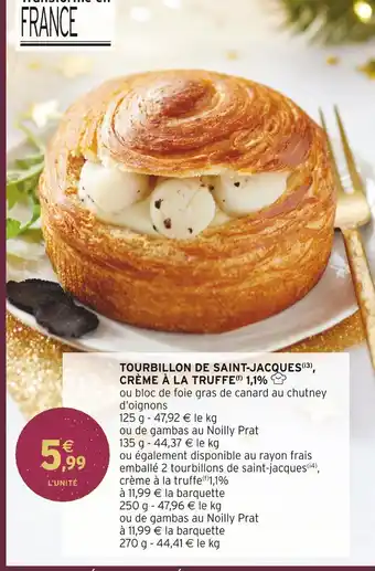 Intermarché Tourbillon de saint-jacques, crème à la truffe(f) 1,1% offre