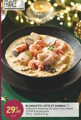 Intermarché Blanquette lotte et gambas offre