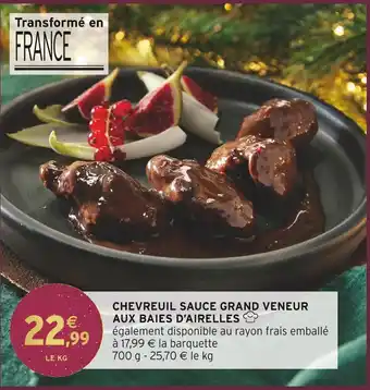 Intermarché Chevreuil sauce grand veneur aux baies d'airelles offre