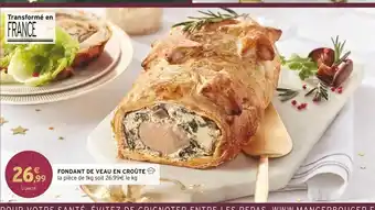 Intermarché Fondant de veau en croûte offre