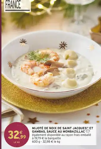 Intermarché Mijoté de noix de saint jacques et gambas, sauce au monbazillac offre