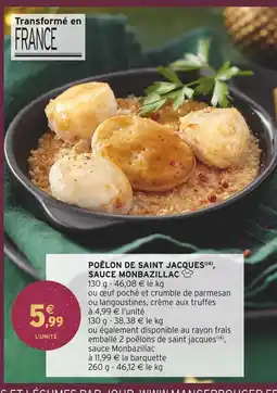 Intermarché Poêlon de saint jacques, sauce monbazillac offre