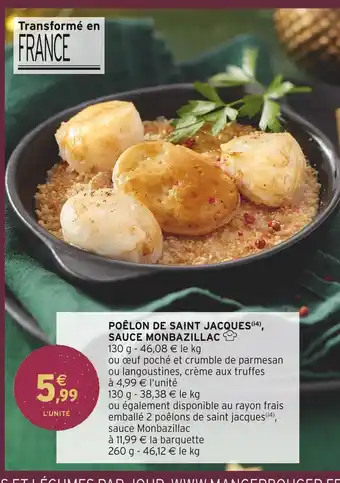 Intermarché Poêlon de saint jacques, sauce monbazillac offre