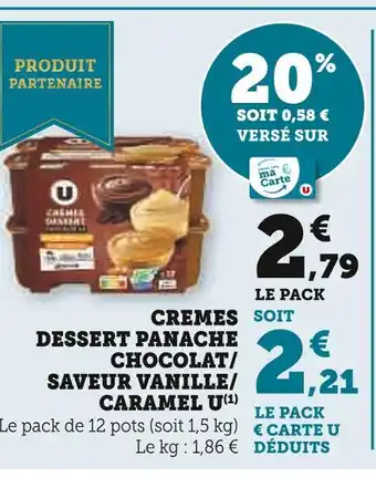 U Express U creme dessert panache chocolat/saveur vanille/caramel offre