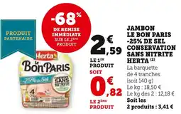 U Express Herta jambon le bon paris -25% de sel conservation sans nitrite offre