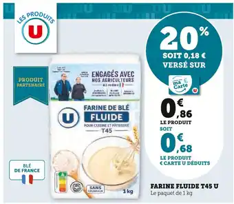 U Express U farine fluide t45 offre