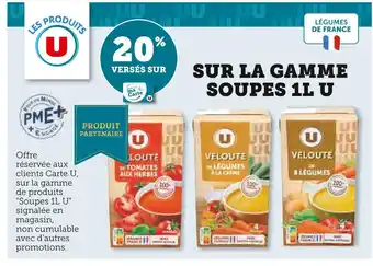 U Express U 20% versés sur ma carte u sur la gamme soupes 1l u offre