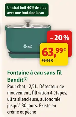 Maxi Zoo Bandit fontaine à eau sans fil offre