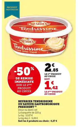 U Express Président beurrier tendrissime ou saveur gastronomique offre