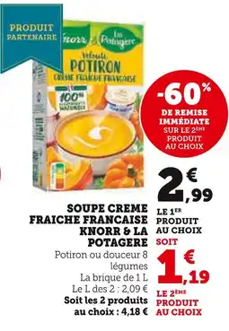 U Express Knorr & la potagere soupe crème fraîche française offre