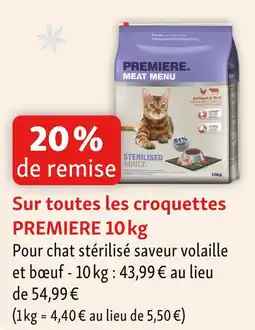 Maxi Zoo Premiere 20 % de remise sur toutes les croquettes premiere 10 kg offre