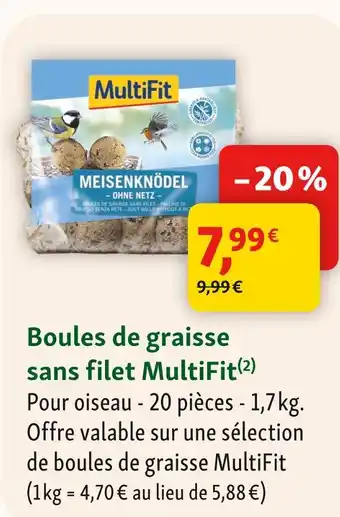 Maxi Zoo Multifit boules de graisse sans filet offre