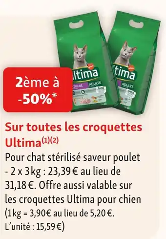 Maxi Zoo Ultima 2ème à -50% sur toutes les croquettes ultima offre