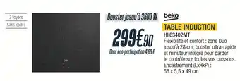 Proxi Confort Beko table induction offre
