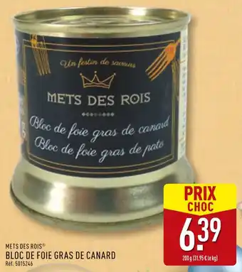 ALDI Mets des rois bloc de foie gras de canard offre