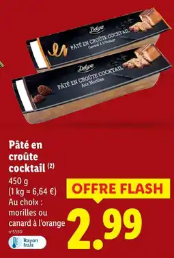 Lidl Deluxe pâté en croûte cocktail aux morilles offre