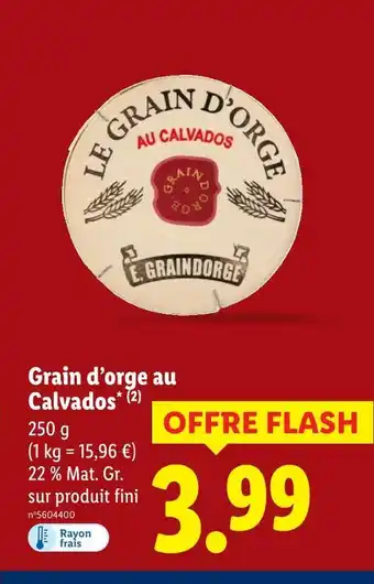 Lidl E. graindorge grain d’orge au calvados offre