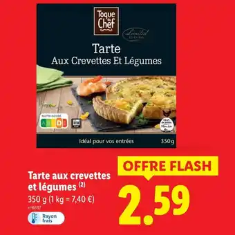 Lidl Toque du chef tarte aux crevettes et légumes offre