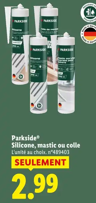 Lidl Parkside silicone, mastic ou colle offre