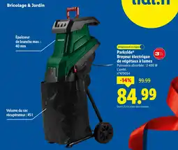 Lidl Parkside broyeur électrique de végétaux à lames offre