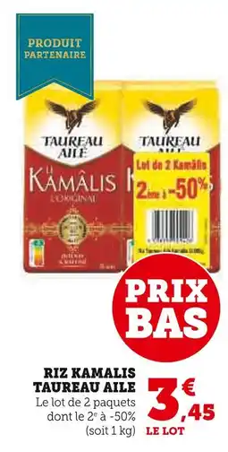 Super U Taureau aile riz kamalis offre