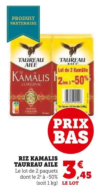 Super U Taureau aile riz kamalis offre