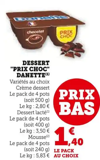 Super U Danette dessert prix choc offre