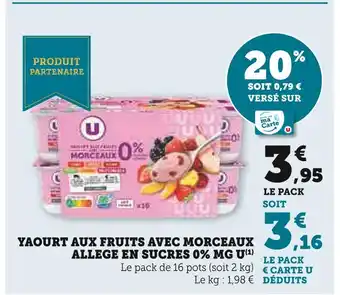 Super U U yaourt aux fruits avec morceaux allégé en sucres 0% mg offre