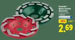 Lidl Parkside meule assiette diamantée offre