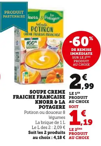 Super U Knorr & la potagere soupe crème fraîche française offre