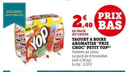 Super U Petit yop yaourt à boire aromatisé prix choc offre