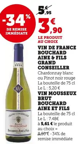 Super U Bouchard ainé & fils vin de france grand conseiller chardonnay blanc ou pinot noir rouge offre