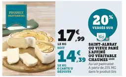 Super U Chaumes saint-albray ou vieux pané l'affiné ou véritable offre