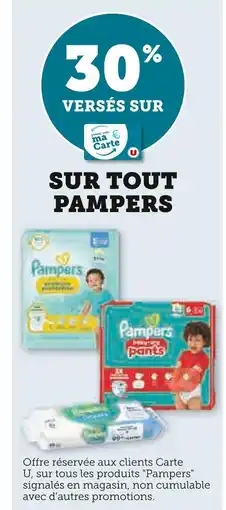 Super U Pampers 30% versés sur ma carte u sur tout panmpers offre