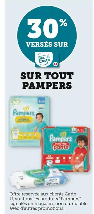Super U Pampers 30% versés sur ma carte u sur tout panmpers offre