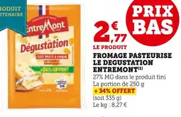 Super U Entremont fromage pasteurisé le dégustation offre