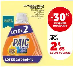 Super U Paic excel liquide vaisselle offre
