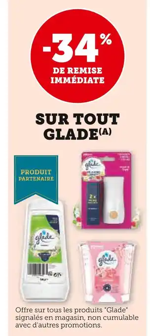 Super U Glade -34% de remise immédiate sur tout glade offre