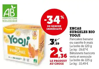 Super U Yooji encas surgeles bio offre