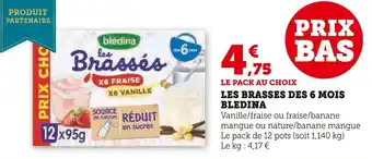 Super U Bledina les brassés des 6 mois offre
