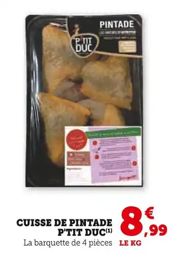 Super U P'tit duc cuisse de pintade offre