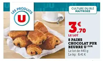 Super U U 8 pains chocolat pur beurre offre