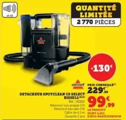 Super U Detacheur spotclean cs select bissell offre