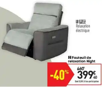 Conforama Fauteuil de relaxation night offre