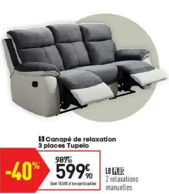 Conforama Canapé de relaxation 3 places tupelo offre