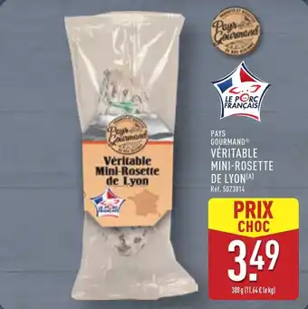 ALDI Pays gourmand véritable mini-rosette de lyon offre