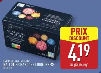 ALDI Gourmet finest cuisine ballotin chardons liqueurs offre