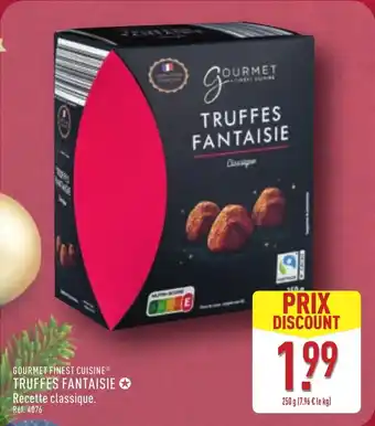 ALDI Gourmet finest cuisine truffes fantaisie offre