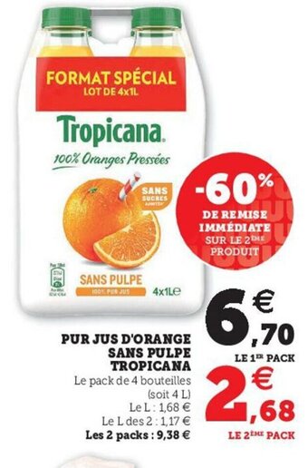 Super U Pur jus d'Orange Sans Pulpe Tropicana offre